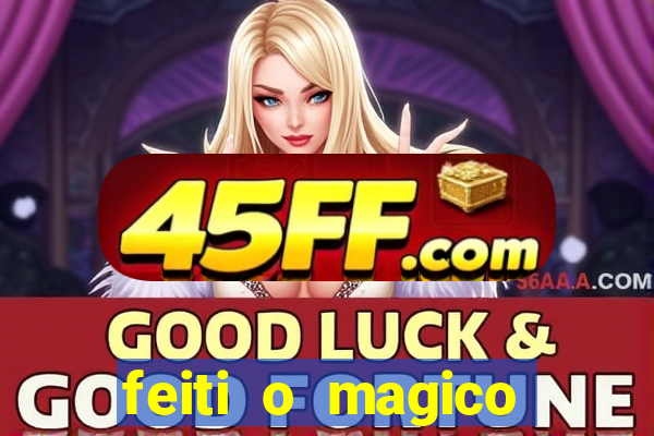 feiti o magico manga ler online